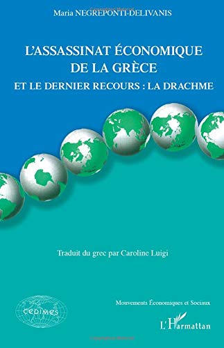 L'assassinat économique de la Grèce L'assassinat économique de la Grèce