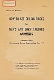 Image de Digest for Retailers: How to set Ceiling Prices for Men's and Boys' Tailored Garments (English Edition)