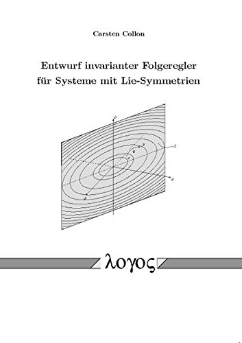 Entwurf invarianter Folgeregler für Systeme mit Lie-Symmetrien