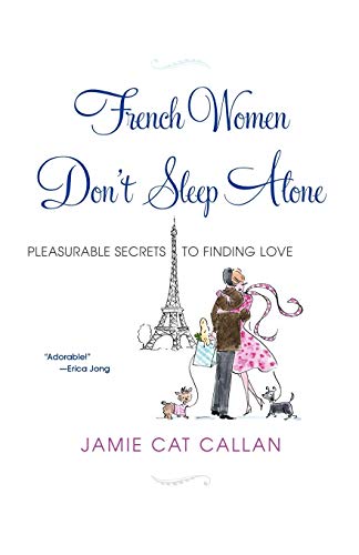 French Women Don't Sleep Alone livre
