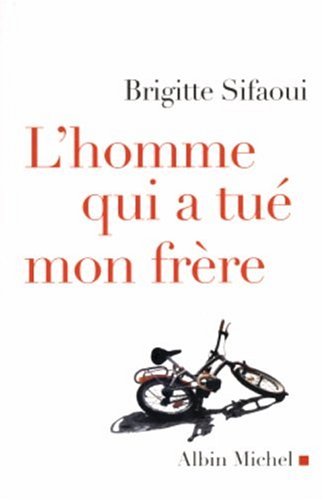 L'homme qui a tué mon frère L'homme qui a tué mon frère