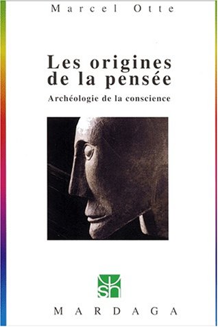 Télécharger Les Origines de la pensée : Archéologie de la conscience Francais PDF