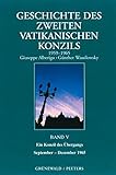 Geschichte des Zweiten Vatikanischen Konzils (1959-1965): Ein Konzil des Übergangs (September-Dezember 1965), Bd. 5 by 
