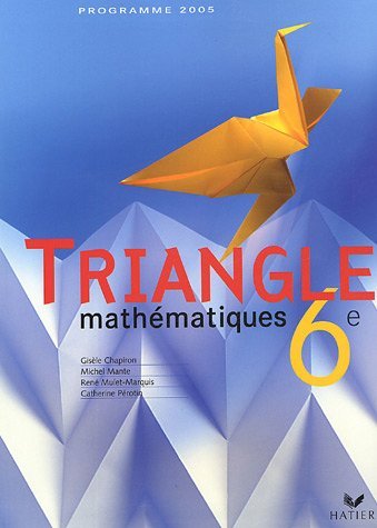 Download Mathématiques 6e : Programme 2005 by Gisèle Chapiron (2005-05-11) Download Mathématiques 6e : Programme 2005 by Gisèle Chapiron (2005-05-11)