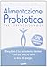 Produktbild Alimentazione probiotica. The body ecology diet