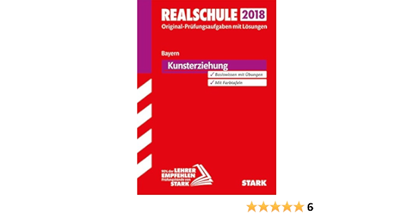 Stark Original Prufungen Realschule Kunst Bayern Amazon De Bucher
