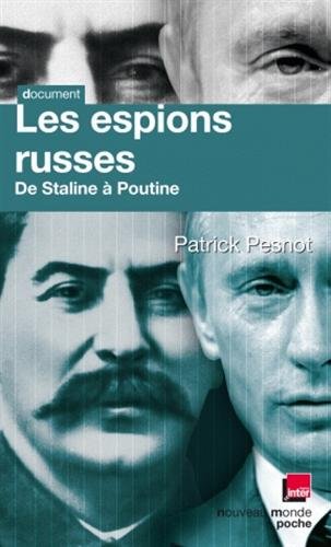 Download Les espions russes de Staline à Poutine : Les dossiers secrets de Monsieur X Download Les espions russes de Staline à Poutine : Les dossiers secrets de Monsieur X