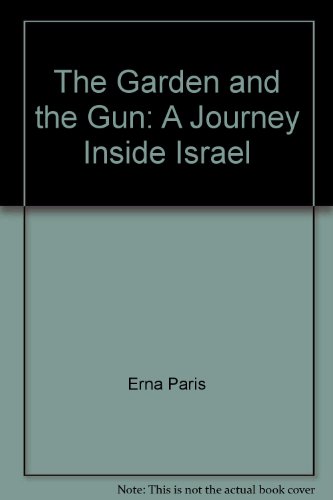 Preisvergleich Produktbild The Garden and the Gun: A Journey Inside Israel