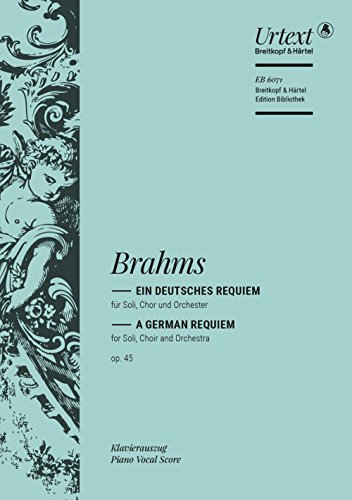 Download Ein deutsches Requiem op. 45 - Breitkopf Urtext - Klavierauszug (EB 6071) Download Ein deutsches Requiem op. 45 - Breitkopf Urtext - Klavierauszug (EB 6071)
