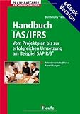Image de Handbuch IAS/IFRS - Vom Projektplan bis zur erfolgreichen Umsetzung am Beispiel SAP R/3