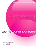 Image de Core Animation: Simplified Animation Techniques for Mac and iPhone Development (Core Frameworks Series)