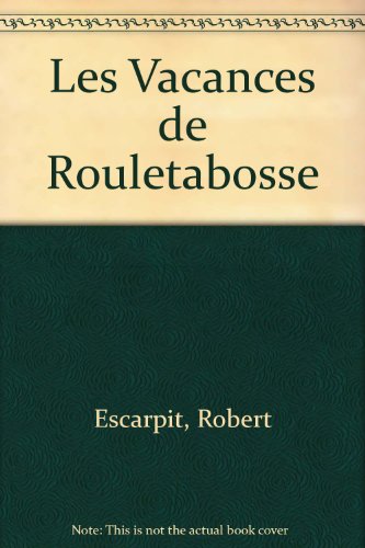couverture de : Les vacances de Rouletabosse