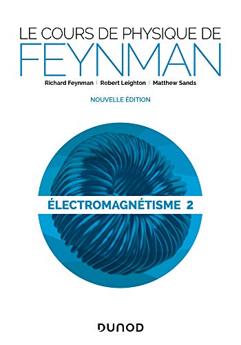 Télécharger Le cours de physique de Feynman - Électromagnétisme 2 Gratuit