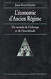 Image de L'Économie d'Ancien Régime : Un monde de l'échange et de l'incertitude