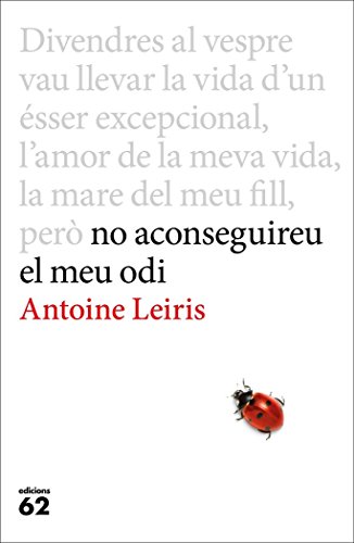 Download No aconseguireu el meu odi (Llibres a l'Abast) Download No aconseguireu el meu odi (Llibres a l'Abast)