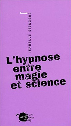 couverture de : L'hypnose entre magie et science