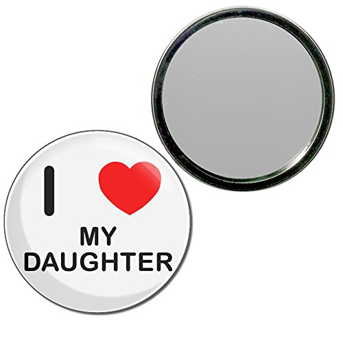 I Love My Daughter - 55mm Round Compact Mirror