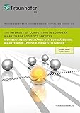 Image de The Intensity of Competition in European Markets for Logistics Services. Content in German and English. Inhalte sind in deutscher und englischer ... M