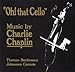 Produktbild Oh That Cello by Charlie Chaplin (1998-04-28)