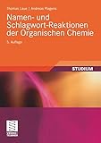 Image de Namen- und Schlagwort-Reaktionen der Organischen Chemie (Teubner Studienbücher Chemie)