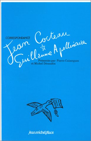 Correspondance Guillaume Apollinaire, Jean Cocteau