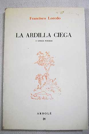 Preisvergleich Produktbild La ardilla ciega, y otros poemas