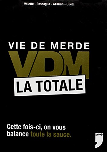 Vie de merde la totale Vie de merde la totale