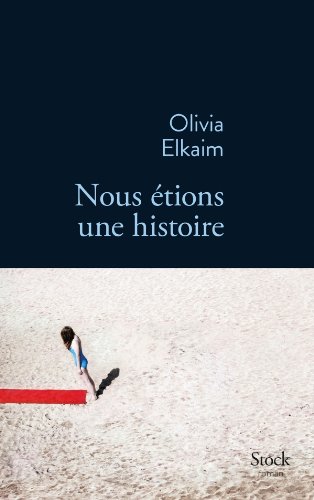 couverture de : Nous &eacute;tions une histoire