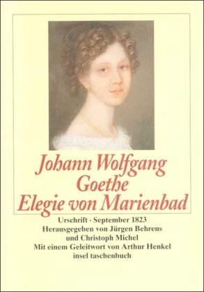 Johann Wolfgang Goethe Die Elegie Von Marienbad Poesie Buchertreff De