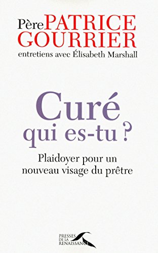 Curé, qui es-tu ? Curé, qui es-tu ?