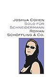 Bücher Neuerscheinungen 2022 - Solo für Schneidermann von Joshua Cohen
