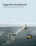 Ingenieurbaukunst in Deutschland. Jahrbuch 2003/2004 by 