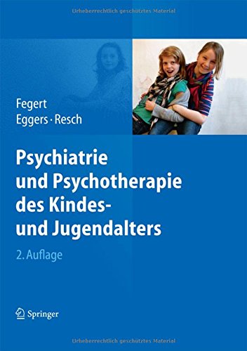Psychiatrie und Psychotherapie des Kindes- und Jugendalters