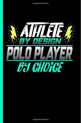 Pdf Gratis Athlete By Design Polo Player By Choice Notebook - 