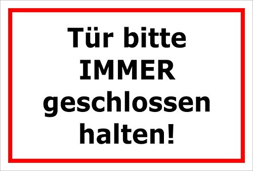 Schild Tür bitte stets geschlossen halten – 15x20cm, 30x20cm und 45x30cm – Bohrlöcher Aufkleber Hartschaum Aluverbund -S00141B