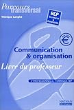 Image de Communication et organisation 2nde professionnelle, Terminale BEP secrétariat & comptabilité : Livre du professeur