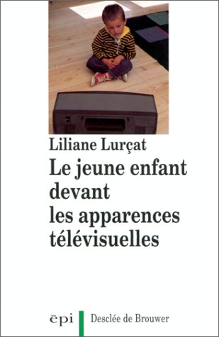 couverture de : Le jeune enfant devant les apparences t&eacute;l&eacute;visuelles