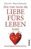Wie man heute die Liebe fürs Leben findet by