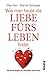 Wie man heute die Liebe fürs Leben findet by