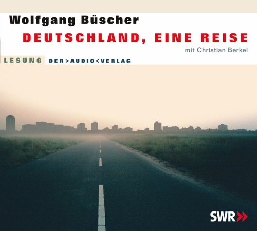 Download Deutschland, eine Reise: Lesung