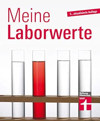Meine Laborwerte Laborwerte Verstehen Leicht Gemacht Erlauterung Zu Den Abkurzungen Eos Fsh Mch Blutwerte Im Detail Von Stiftung Warentest Ebook Bastigkeit Matthias Amazon De Kindle Shop