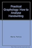 Image de Practical Graphology: How to Analyse Handwriting