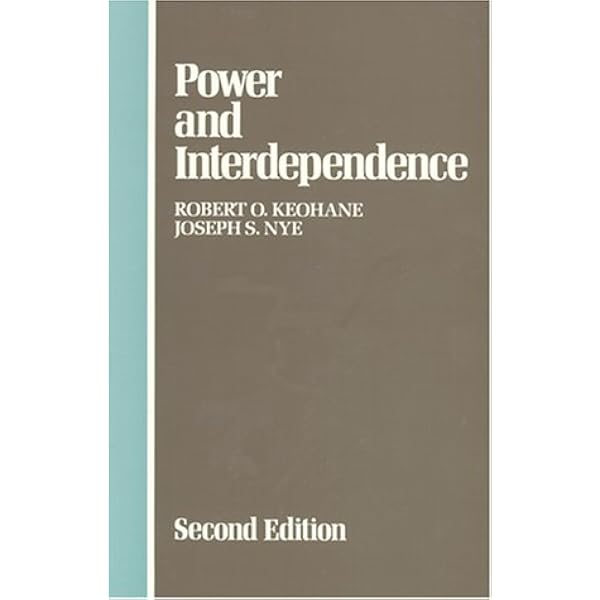 Power and Interdependence: World Politics in Transition : Keohane