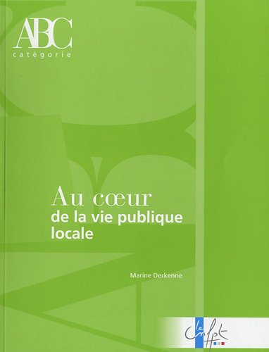 couverture de : Au coeur de la vie publique locale