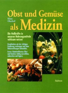 Download Obst und Gemüse als Medizin Download Obst und Gemüse als Medizin