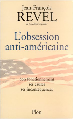 couverture de : L'Obsession anti-am&eacute;ricaine