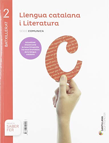 LLENGUA CATALANA I LITERATURA SERIE COMUNICA 2 BTX SABER FER