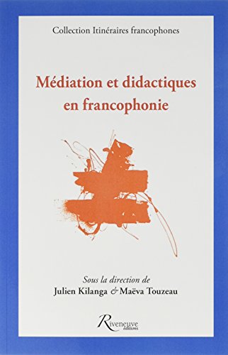 Médiation et didactiques en francophonie francais Médiation et didactiques en francophonie francais