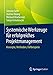 Systemische Werkzeuge für erfolgreiches Projektmanagement: Konzepte, Methoden, Fallbeispiele by Simone Gehr, Joanne Huang