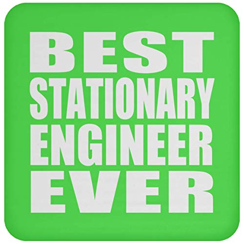 Best Stationary Engineer Ever - Drink Coaster Kelly/One Size, Non Slip Cork Back Protective Mat, Best Funny Gag Gift Idea for Birthday Bday Christmas Xmas Anniversary